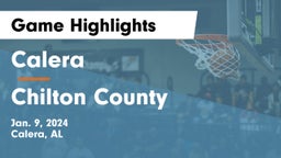 Calera  vs Chilton County  Game Highlights - Jan. 9, 2024