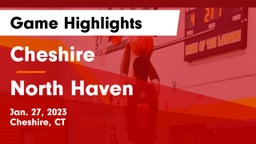 Cheshire  vs North Haven  Game Highlights - Jan. 27, 2023