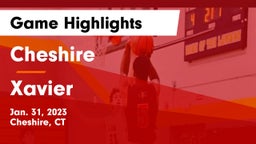 Cheshire  vs Xavier  Game Highlights - Jan. 31, 2023
