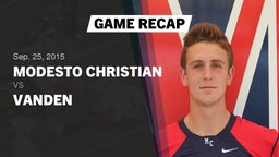 Recap: Modesto Christian  vs. Vanden  2015