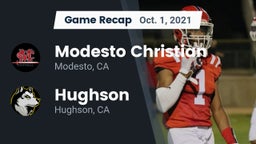 Recap: Modesto Christian  vs. Hughson  2021