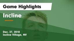 Incline  Game Highlights - Dec. 27, 2018