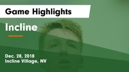 Incline  Game Highlights - Dec. 28, 2018