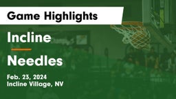 Incline  vs Needles  Game Highlights - Feb. 23, 2024