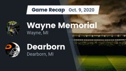 Recap: Wayne Memorial  vs. Dearborn  2020