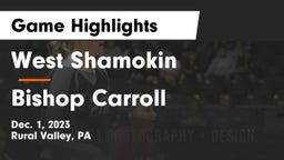 West Shamokin  vs Bishop Carroll  Game Highlights - Dec. 1, 2023
