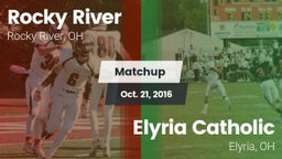 Matchup: Rocky River High vs. Elyria Catholic  2016