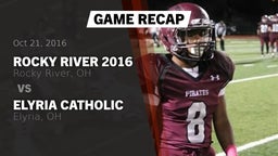 Recap: Rocky River  2016 vs. Elyria Catholic  2016