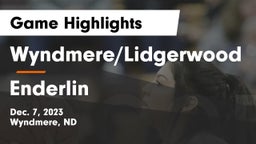Wyndmere/Lidgerwood  vs Enderlin  Game Highlights - Dec. 7, 2023