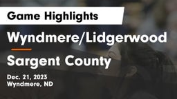 Wyndmere/Lidgerwood  vs Sargent County Game Highlights - Dec. 21, 2023