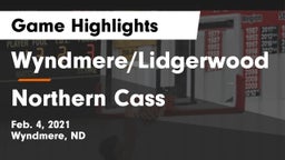 Wyndmere/Lidgerwood  vs Northern Cass  Game Highlights - Feb. 4, 2021