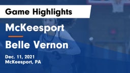 McKeesport  vs Belle Vernon  Game Highlights - Dec. 11, 2021