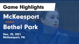 McKeesport  vs Bethel Park  Game Highlights - Dec. 20, 2021
