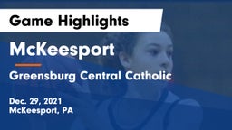 McKeesport  vs Greensburg Central Catholic Game Highlights - Dec. 29, 2021