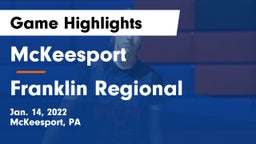 McKeesport  vs Franklin Regional  Game Highlights - Jan. 14, 2022
