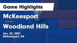 McKeesport  vs Woodland Hills  Game Highlights - Jan. 28, 2022
