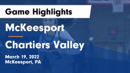 McKeesport  vs Chartiers Valley  Game Highlights - March 19, 2022