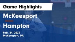 McKeesport  vs Hampton  Game Highlights - Feb. 24, 2023