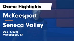McKeesport  vs Seneca Valley  Game Highlights - Dec. 2, 2023