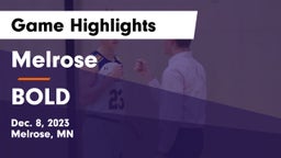 Melrose  vs BOLD  Game Highlights - Dec. 8, 2023