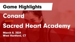 Conard  vs Sacred Heart Academy Game Highlights - March 8, 2024