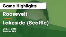 Roosevelt  vs Lakeside  (Seattle) Game Highlights - Dec. 6, 2019
