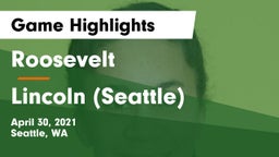 Roosevelt  vs Lincoln (Seattle) Game Highlights - April 30, 2021
