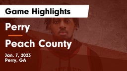 Perry  vs Peach County  Game Highlights - Jan. 7, 2023