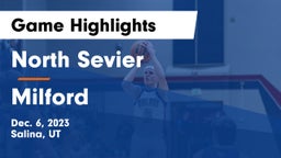 North Sevier  vs Milford  Game Highlights - Dec. 6, 2023