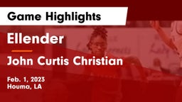 Ellender  vs John Curtis Christian  Game Highlights - Feb. 1, 2023