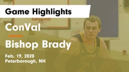 ConVal  vs Bishop Brady Game Highlights - Feb. 19, 2020
