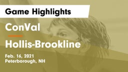 ConVal  vs Hollis-Brookline  Game Highlights - Feb. 16, 2021