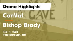 ConVal  vs Bishop Brady Game Highlights - Feb. 1, 2022