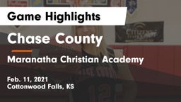 Chase County  vs Maranatha Christian Academy Game Highlights - Feb. 11, 2021