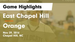 East Chapel Hill  vs Orange Game Highlights - Nov 29, 2016