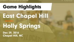 East Chapel Hill  vs Holly Springs  Game Highlights - Dec 29, 2016