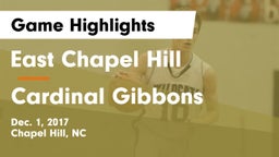 East Chapel Hill  vs Cardinal Gibbons  Game Highlights - Dec. 1, 2017