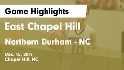 East Chapel Hill  vs Northern Durham  - NC Game Highlights - Dec. 15, 2017