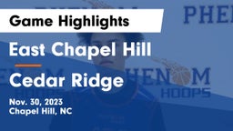 East Chapel Hill  vs Cedar Ridge  Game Highlights - Nov. 30, 2023
