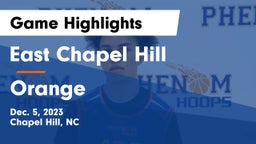 East Chapel Hill  vs Orange  Game Highlights - Dec. 5, 2023