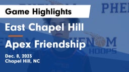 East Chapel Hill  vs Apex Friendship  Game Highlights - Dec. 8, 2023
