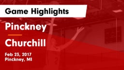 Pinckney  vs Churchill Game Highlights - Feb 23, 2017