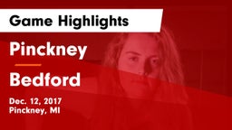 Pinckney  vs Bedford Game Highlights - Dec. 12, 2017