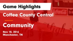 Coffee County Central  vs Community Game Highlights - Nov 18, 2016