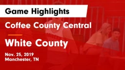 Coffee County Central  vs White County  Game Highlights - Nov. 25, 2019