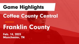 Coffee County Central  vs Franklin County  Game Highlights - Feb. 14, 2023
