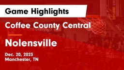Coffee County Central  vs Nolensville  Game Highlights - Dec. 20, 2023