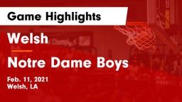 Welsh  vs Notre Dame Boys  Game Highlights - Feb. 11, 2021