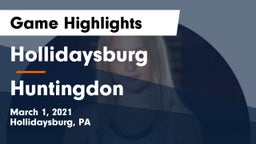 Hollidaysburg  vs Huntingdon  Game Highlights - March 1, 2021
