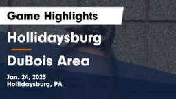 Hollidaysburg  vs DuBois Area  Game Highlights - Jan. 24, 2023